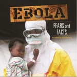 Ebola: Fears and Facts